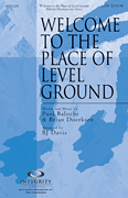 Welcome to the Place of Level Ground SATB choral sheet music cover